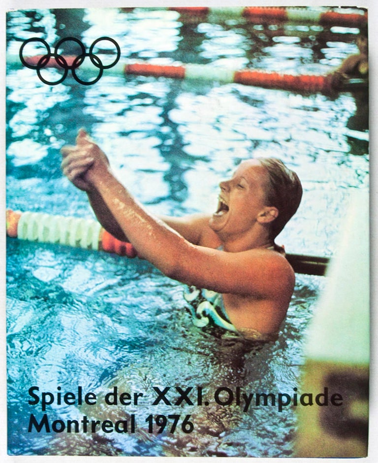 Item #37681 Spiele der XXI. Olympiade Montreal 1976. Gesellschaft zur Förderung des Olympischen Gedankens in der Deutschen Demokratischen Republik, Hrs.