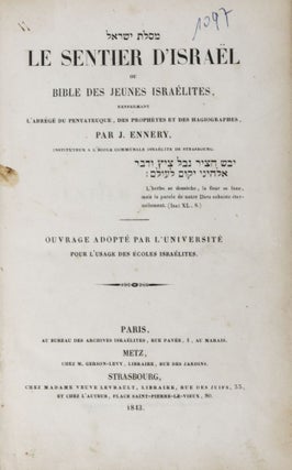 Item #37892 Le Sentier d'Israël ou Bible des Jeunes Israélites. Jonas Ennery