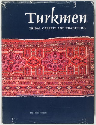 Item #37960 Turkmen: Tribal Carpets and Traditions [INSCRIBED AND SIGNED]. Louise W. Mackie, Jon...