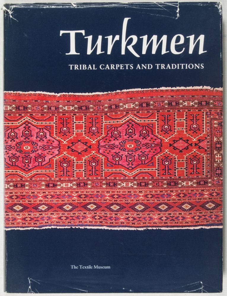 Item #37960 Turkmen: Tribal Carpets and Traditions [INSCRIBED AND SIGNED]. Louise W. Mackie, Jon Thompson, Peter A. Andrews, William Irons, Hans König, Louise W. Mackie, Robert and Lesley Pinner, Marc C. Whiting, Robert, Lesley Pinner, Text by.