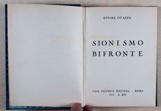 Item #38318 Sionismo Bifronte [INSCRIBED AND SIGNED BY THE Jewish AUTHOR]. Ettore Ovazza