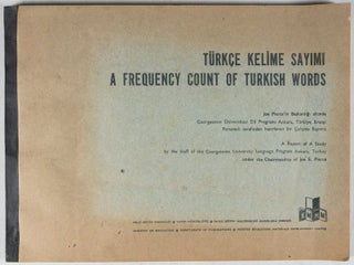Item #38524 Türkçe Kelime Sayimi: A Frequency Count of Turkish Words. Joe Pierce, Paul T. Luebke