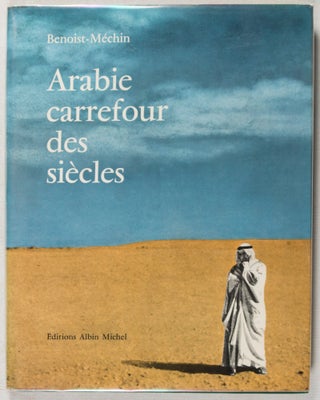 Arabie, Carrefour des Siècles
