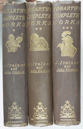 Hogarth's Works: Life and Anecdotal Descriptions of His Pictures. 3-vols set (Complete)