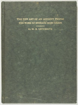 The New Art of An Ancient People: The Work of Ephraim Mose Lilien