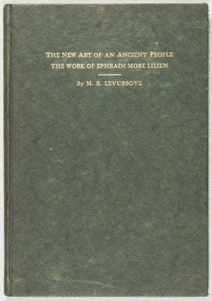 The New Art of An Ancient People: The Work of Ephraim Mose Lilien