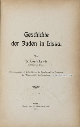 Item #38629 Geschichte der Juden in Lissa. Dr. Louis Lewin