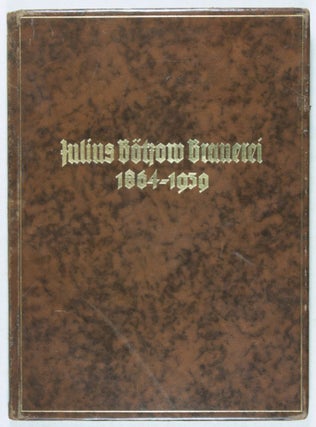 75 Jahre Julius Bötzow Brauerei, Berlin 1864-1939