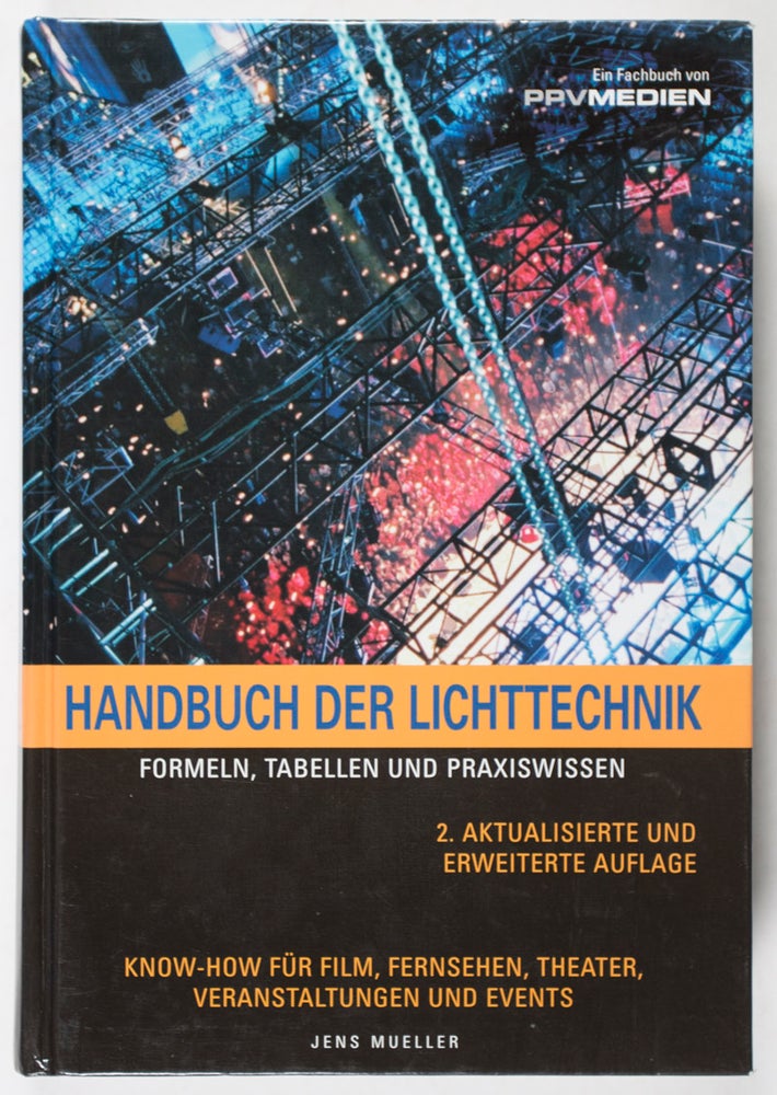 Item #38822 Handbuch der Lichttechnik. Formeln, Tabellen und Praxiswissen. Jens Mueller.