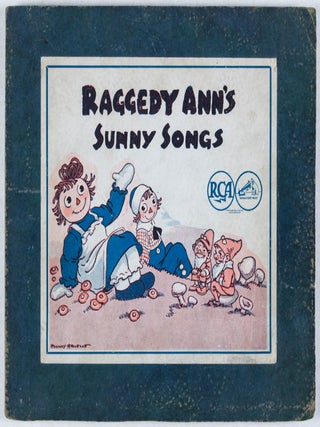 Item #38831 Raggedy Ann's Sunny Songs. Set of three RCA Victor 78 RPM records (Complete). Johnny...