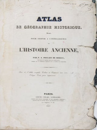 Atlas de Géographie Historique, Dressé Pour Servir à l'Histoire de l'Intelligence de l'Histoire Ancienne
