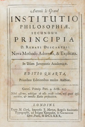 Institutio Philosophiae, secundum principia Domini Renati Descartes: Novo Methodo Adornata & Explicata
