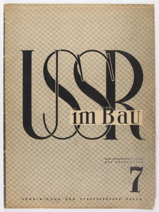 USSR im Bau (USSR in Construction) Das Sechzehnte Jahr der Revolution, Nr. 7. Juli. 1933. Dem Makejew-Werk und Luganstroy Gewidmet