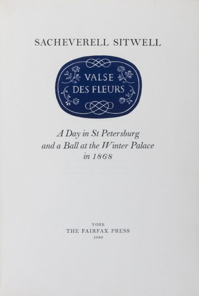 Item #39143 Valse des Fleurs: A Day in St Petersburg and a Ball at the Winter Palace in 1868 [SIGNED]. Sacheverell Sitwell, Henry Moore, Reynolds Stone, Text by, Illustrated by.