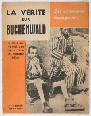 Item #39290 Les Survivants témoignent... La Vérité sur Buchenwald: La conscience française se...