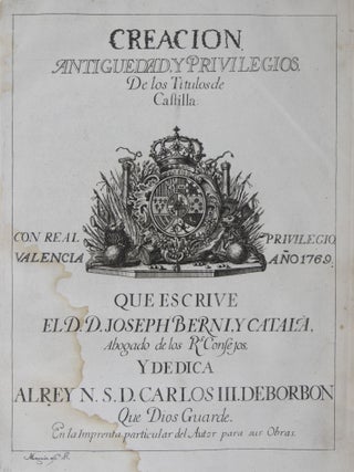 Creacion, Antiguedad, y Privilegios de los Titulos de Castilla