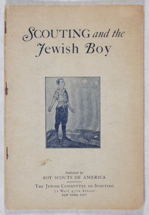 Item #39830 Scouting and the Jewish Boy. n/a