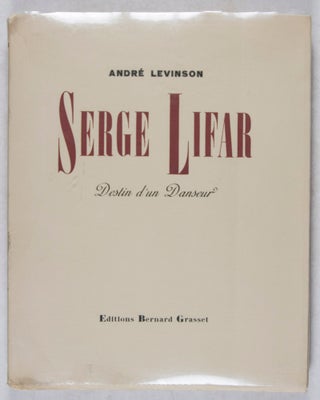 Serge Lifar: Destin d'un Danseur