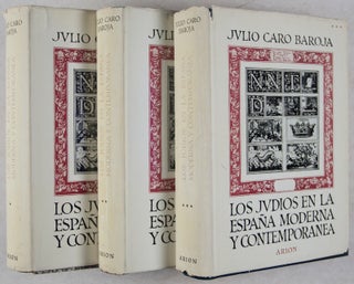 Los Judios en la España moderna y contemporanea (The Jews in modern and contemporary Spain). 3-vol. set (Complete)