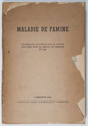 Maladie de Famine: Recherches Cliniques sur la Famine Exécutée dans le Ghetto de Varsovie en 1942