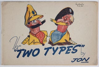 Item #40373 The "Two Types," Being the saga of the two jaunty heroes who have given us the best...