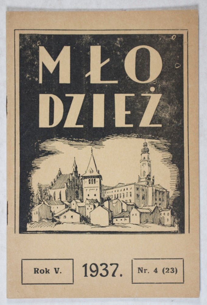 Item #40404 Mlodziez. Vol.5, No. 4. Novemeber/December 1937 (Youth. Magazine of the National Gymnasium). Mscislaw Msciwujewski, Bruno Schulz, design.