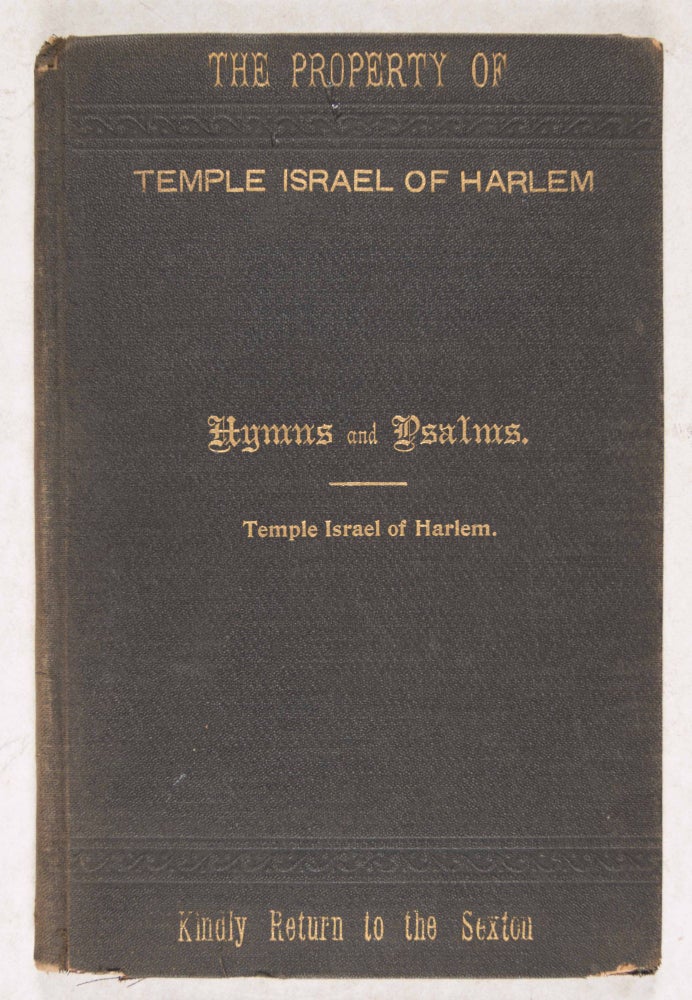 Item #40480 Hymns Collected From Various Sources And Selections From the Psalms For The Use Of The Congregation And The Religious School Of Temple Israel of Harlem