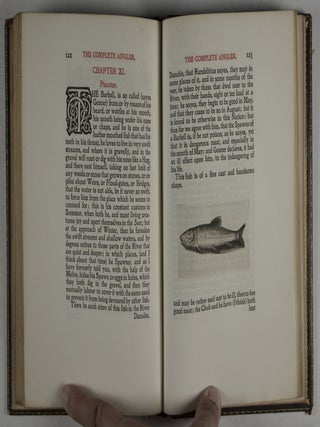 The Compleat Angler, or The Contemplative Man's Recreation: Being a Discourse of Fish and Fishing Not Unworthy the Perusal of Most Anglers