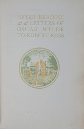 Item #40550 After Reading: Letters of Oscar Wilde to Robert Ross. Oscar Wilde