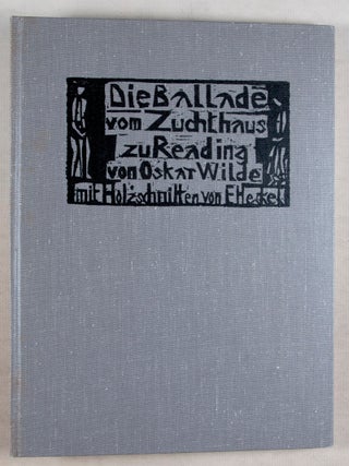 The Ballad of Reading Gaol mit zwölf Holzschnitten von Erich Heckel