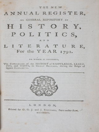 Item #40746 The New Annual Register, Or General Repository of History, Politics and Literature...