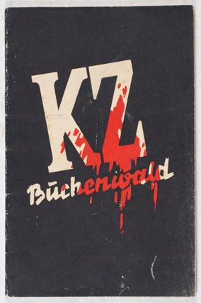 Item #40766 KZ Buchenwald. Konzentrationslager Buchenwald. Geschildert von Buchenwalder...