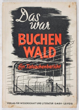 Item #40775 Das war Buchenwald. Ein Tatsachenbericht. Rudi Jahn