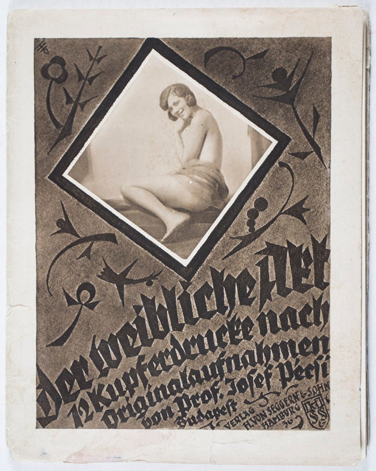 Item #40852 Der Weibliche Akt. Jószef Pécsi, Wilhelm Bronisch, Photographs by, Introductory text by.