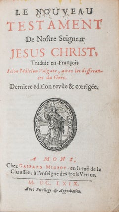 Item #40968 Le Nouveau Testament de Notre Seigneur Jésus-Christ (1669) [BOUND WITH] Les Epistres...