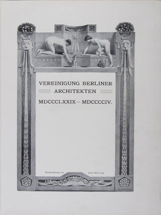 Vereinigung Berliner Architekten MDCCCLXXIX-MDCCCCIV