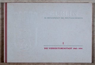 Berlin im Brennpunkt des Weltgeschehens. 9 Vols. Complete