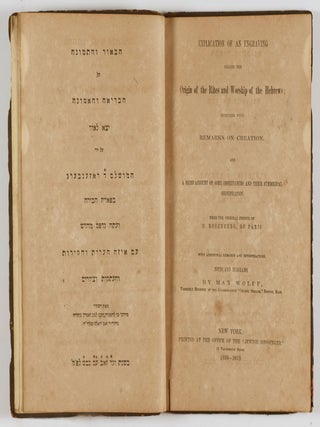 Explication of an Engraving Called the Origin of the Rites and Worship of the Hebrews; Together with Remarks on Creation, and A Brief Account of Some Observances and their Symbolical Signification