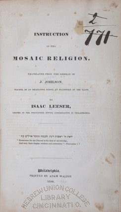 Item #41052 Instruction in the Mosaic Religion. Isaac Leeser, J. Johlson