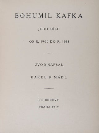 Bohumil Kafka, jeho d&iacute;lo od r. 1900 do r. 1918 (Bohumil Kafka: His work from 1900 to 1918)
