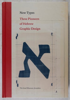 Item #41117 New Types: Three Pioneers of Hebrew Graphic Design. Ada Wardi