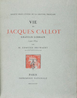 Vie de Jacques Callot, Graveur Lorrain (1592-1635)
