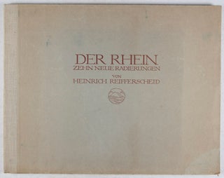 Der Rhein: Zehn Neue Radierungen