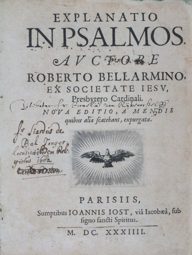 Item #41185 Explanatio in Psalmos. Roberto Bellarmino, Robert Bellarmine*.