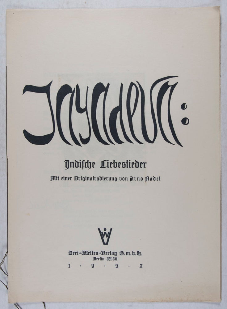 Item #41188 Jayadeva: Indische Liebeslieder mit einer Originalradierung von Arno Nadel [SIGNED]. Justus Lichten.