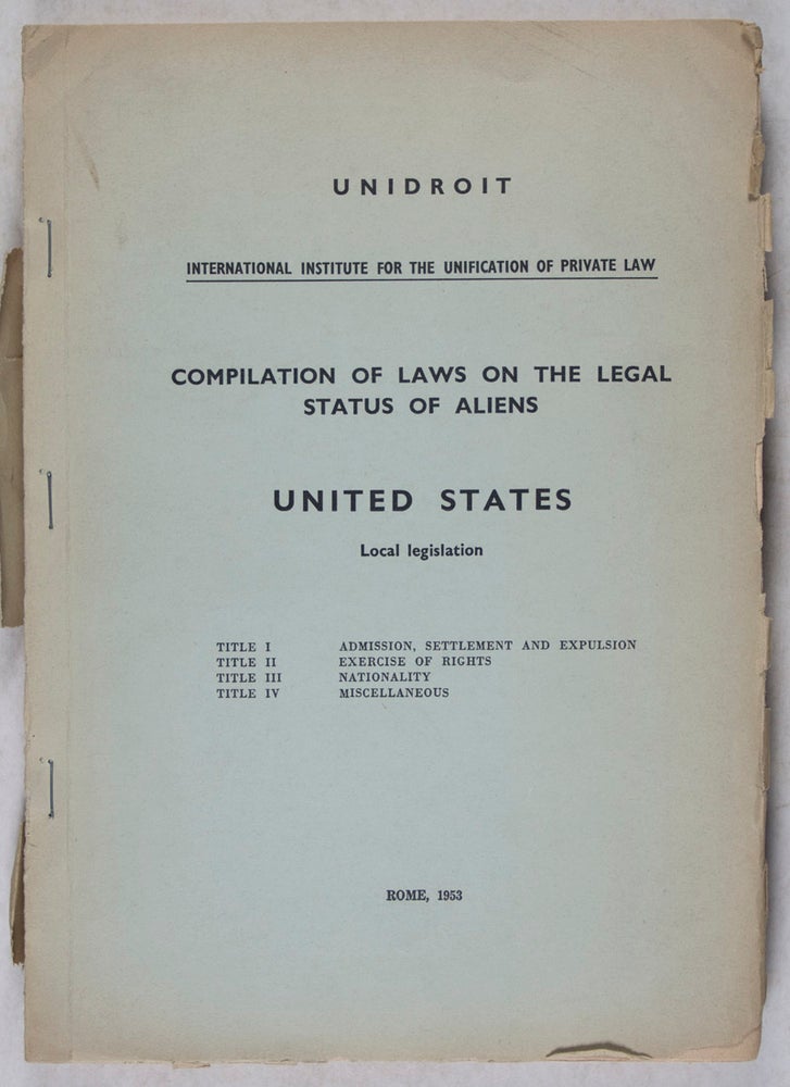 Item #41231 Complilation of Laws on the Legal Status of Aliens: United States Local Legislation. n/a.