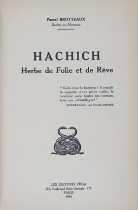Item #41301 Hachich: Herbe de Folie et de Rêve. Pascal Brotteaux