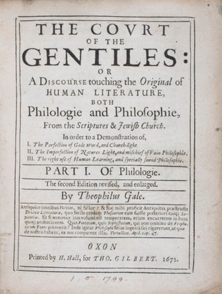 Item #41344 The Court of the Gentiles: Or a Discourse touching the Original of Human Literature,...