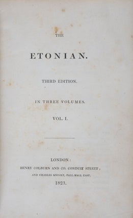 Item #41392 The Etonian. 3-vol. set (Complete). W. Blunt, W. M. Pread