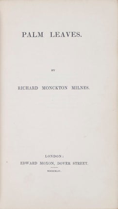 Item #41417 Palm Leaves [INSCRIBED BY THE AUTHOR]. Richard Monckton Milnes